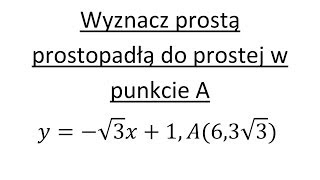 Prosta prostopadla do prostej w punkcie cz2 [upl. by Etireuqram663]