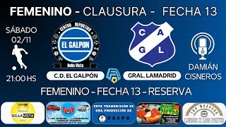 Femenino  Clausura  F°13  El Galpón  Gral Lamadrid RESERVA [upl. by Edik]