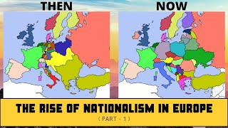 The Rise of Nationalism in Europe  History  NCERT  Class 10  Chapter 1 Part 1 [upl. by Bergren563]