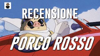 Hayao Miyazaki  Porco Rosso RECENSIONE [upl. by Oaht]