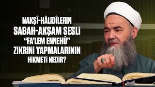 NakşîHâlidîlerin SabahAkşam Sesli “Fa’lem Ennehû” Zikrini Yapmalarının Hikmeti Nedir [upl. by Hazrit660]