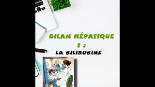 bilan hépatique 1  la bilirubine totaledirecteindirecte [upl. by Corty266]