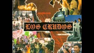 LOS CRUDOS  DISCOGRAPHY FULL ALBUM [upl. by Lednem]