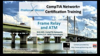 Frame Relay and ATM  CompTIA Network N10005 34 [upl. by Roselyn217]