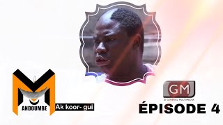 KOOROU Mandoumbé ak Patass Mbaye 2024 EP4 [upl. by Sabec]