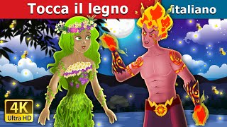 Tocca il legno  Touch Wood Story in Italian  Fiabe Italiane ItalianFairyTales [upl. by Zane]