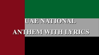 UAE NATIONAL ANTHEM WITH LYRICS [upl. by Asiat]