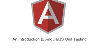 Introduction to AngularJS Unit Testing [upl. by Arica]