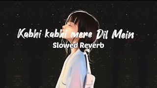 Kabhi Kabhi Mere dil Mein  Slowed N Reverb  Lata Mangeshkar SaregamaMusic [upl. by Bohman]