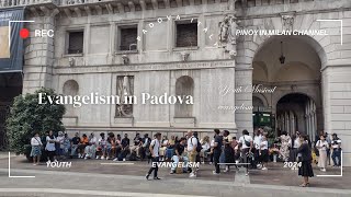 Evangelism in Padova Italy  Pinoy in Milan Channel [upl. by Taryne]