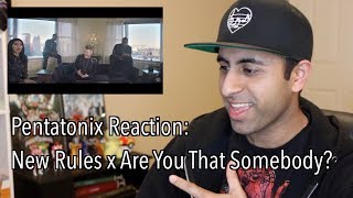 Pentatonix Reaction Video quotNew Rules x Are You That Somebodyquot Music Video [upl. by Stark]