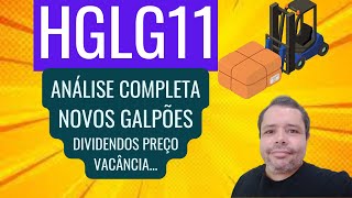 HGLG11 COMPRA 9 GALPÃ•ES ANÃLISE COMPLETA DO FII DIVIDENDOS PREÃ‡O VACÃ‚NCIA E MAIS [upl. by Lapham]