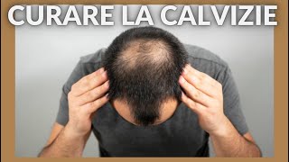 Curare la Calvizie  Come ho bloccato la caduta dei capelli [upl. by Soren]