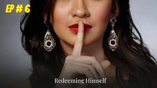 Redeeming Himself Episode  06  Audio book  Audiobooks [upl. by Niwled865]