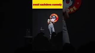 Swati sachdeva stand comedy stand comedy funny swati sachdeva [upl. by Flosser1]