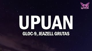 Gloc 9  Upuan Lyrics ft Jeazell Grutas [upl. by Inahc]