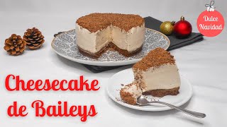 Cheesecake de Baileys licor de crema de whisky  Dulce Navidad  La Dolce Vita [upl. by Tergram661]