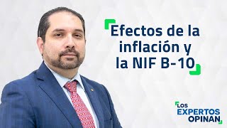 Efectos de la inflación y la NIF B10 [upl. by Donald]