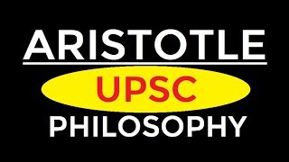 Aristotle  Western Philosophy  P1  UPSC  Aristotle Form And Matter  Actuality And Potentiality [upl. by Ahtnahc]