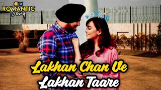 Lakhan Chan Ve Lakhan Taare Tere Chehre To Vaar Deya  Ve Dil Kerda Jaan Kad Sane Mircha Vaar Deya [upl. by Tedi]