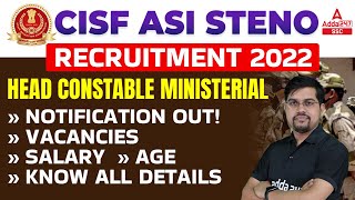 CISF ASI Steno Recruitment 2022  CISF Head Constable Ministerial Vacancy 2022 Out Know all Details [upl. by Tem954]