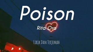 Rita Ora Poison  LIRIK DAN TERJEMAH [upl. by Scurlock]