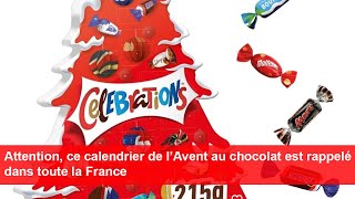 Attention ce calendrier de l’Avent au chocolat est rappelé dans toute la France [upl. by Ajet]