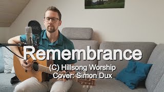 Hillsong Worship  Remembrance Acoustic Cover 4K [upl. by Nerot]