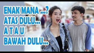 ENAK YANG MANA ATAS DULU ATAU YANG BAWAH   SOSIAL EKSPERIMEN INDONESIA  PRANK INDONESIA [upl. by Flan]