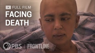 Facing Death full documentary  FRONTLINE [upl. by Bannon]