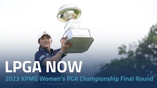 LPGA Now  2023 KPMG Women’s PGA Championship Final Round [upl. by Thay245]