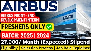 AIRBUS Recruitment 2024  AIRBUS OFF Campus Drive For 2025  24 Batch Hiring  FrontEnd Development [upl. by Orv]