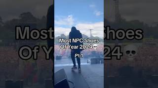 Most NPC Shoes Of Year 2024🥶😍 [upl. by Eriuqs]