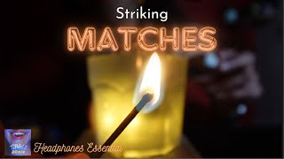 ASMR Match striking and extinguishing  Fire amp Ice [upl. by Bast]