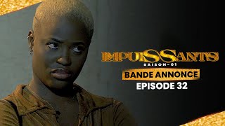 IMPUISSANTS  Saison 1  Episode 32  Bande Annonce [upl. by Chapin]