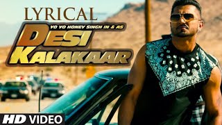 DESI KALAKAR BY YOYO HONEY SINGH SONAKSHI SENHA  LYRICS BY YOYO HONEY SINGH YOUTUBE  VIRAL SONG [upl. by Analart]