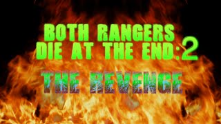 BOTH RANGERS DIE AT THE END 2 THE REVENGE [upl. by Sanchez]