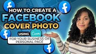 How To Design A Facebook Cover Photo In Canva [upl. by Ymerej506]