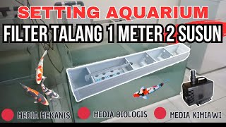 SETTING FILTER TALANG AQUARIUM 1 METER 2 Susun Susunan Media Filter Talang 100cm filtertalang [upl. by Dace]