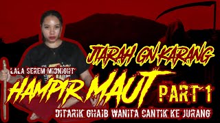 Jiarah HOROR GUNUNG KARANG PART 1  LALA SEREM MIDNIGHT indigo ceritahorrorstory kisahnyata [upl. by Jopa]