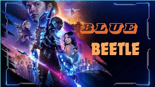 Blue Beetle – Official Trailer  BLUE BEETLE Full Movie 2023 Superman  Superhero FXL Action Movies [upl. by Selina835]