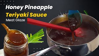 Honey Pineapple Teriyaki Sauce amp Meat Glaze Recipe  Stir Fry Sauce [upl. by Sacci605]