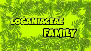 Loganiaceae Family  Homoeopathic Remedies  GENERALS [upl. by Asseret621]