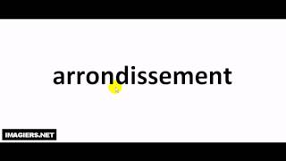 How to pronounce in French  arrondissement [upl. by Carlson346]