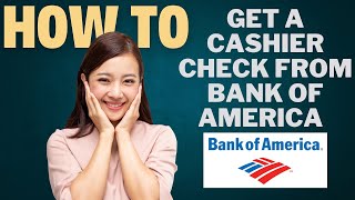 How to Get a Cashier’s Check from Bank Of America l Double Z [upl. by Ynned]