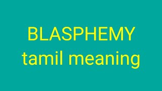 BLASPHEMY tamil meaningsasikumar [upl. by Vogele]