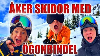 VI ÅKER SKIDOR MED ÖGONBINDEL VI DRAR TILL FJÄLLEN [upl. by Eiramnaej]