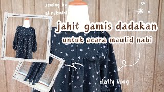 JAHIT GAMIS DADAKAN UNTUK ACARA MAULID NABI sewing shorts belajarjahit jahitonlie jahitgamis [upl. by Ramedlab]