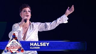 Halsey  ‘Closer’ Live at Capital’s Jingle Bell Ball 2018 [upl. by Byrdie]