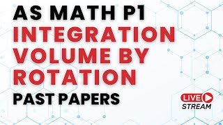 AS Level Math P1  Integration Volume By Rotation [upl. by Atekan]